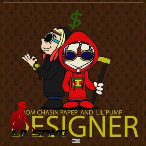 Dom Chasin Paper & Lil Pump - Designer (On My Drip)